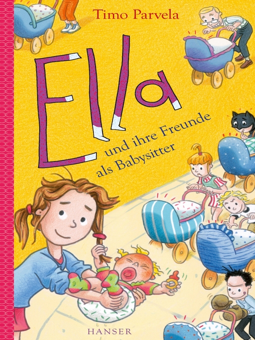 Title details for Ella und ihre Freunde als Babysitter by Timo Parvela - Available